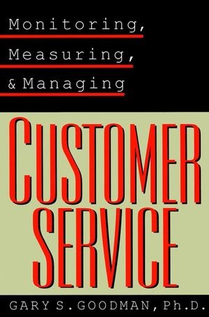 Monitoring, Measuring, & Managing Customer Service