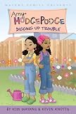 Digging Up Trouble #6 (Amy Hodgepodge)