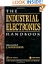 The Industrial Electronics Handbook (The Electrical Engineering Handbook Series)