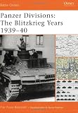 Panzer Divisions: The Blitzkrieg Years 1939-40 (Battle Orders)