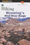 Hiking Wyoming's Wind River Range