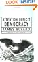 Attention Deficit Democracy