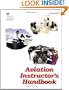 Aviation Instructor's Handbook (FAA Handbooks)
