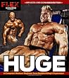 Huge: A Complete Workout Regimen from Bodybuilding's Superstars