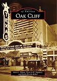 Oak Cliff (TX) (Images of America) (Images of America (Arcadia Publishing))