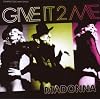 Give It 2 Me (Maxi-Single)