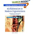 E-collaboration in Modern Organizations: Initiating and Managing... by Ned Kock