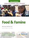 AS/A-level Geography Contemporary Case Studies: Food and Famine