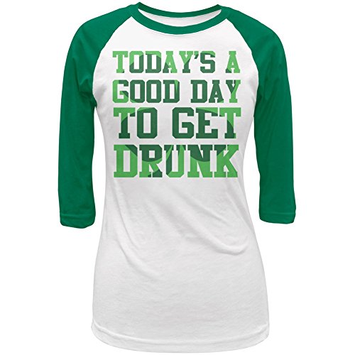 St. Patricks Day Good Day to Get Drunk Juniors 3/4 Sleeve Raglan T-Shirt