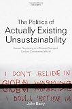 The politics of actually existing unsustainability : human flourishing in a climate-changed, carbon constrained world