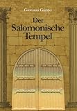 Produkt-Bild: Der Salomonische Tempel (im Wandel von 3000 Jahren): Vortrag mit Anleitungen und Folienvordrucken