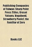Publishing Companies of Taiwan: Sharp Point Press Titles, Urusei Yatsura, Vagabond, Strawberry Panic!, the Familiar of Zero-