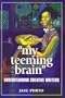My Teeming Brain: Creativity in Creative Writers
