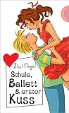 Produkt-Bild: Schule, Ballett & erster Kuss