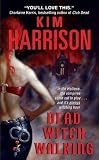 Dead Witch Walking (Rachel Morgan, Book 1) by 
