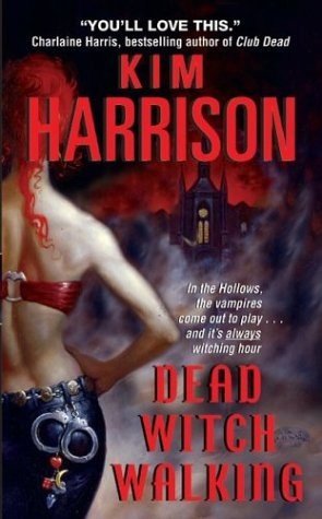 Dead Witch Walking (Rachel Morgan, Book 1) by 