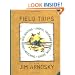 Field Trips: Bug Hunting, Animal Tracking, Bird-watching, Shore Walking