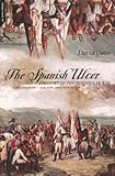 The Spanish Ulcer: A History of the Peninsular War