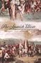 The Spanish Ulcer: A History Of Peninsular War