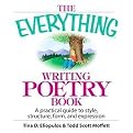 The Everything Writing Poetry Book (A Practical Guide To Style, Structure, Form, And Expression) (Everything: Language and Literature) (Paperback)