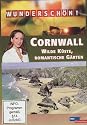Wundersch&ouml;n! - Cornwall: Wilde K&uuml;ste, romantische G&auml;rten