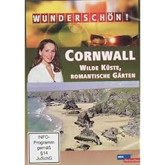 Wundersch�n! - Cornwall: Wilde K�ste, romantische G�rten