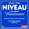 Niveau ist keine Hautcreme: Gepflegte Spr�che f�r alle Lebenslagen