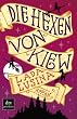Die Hexen von Kiew: Roman
