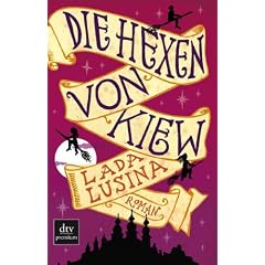 Die Hexen von Kiew: Roman