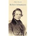 Robert Schumann : Le go�t de l'ombre