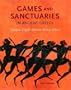 Games and Sanctuaries in Ancient Greece: Olympia, Delphi, Isthmia, Nemea, Athens