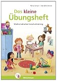 Das kleine �bungsheft: Mathematisches Vorschultraining