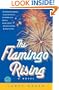 The Flamingo Rising (Ballantine Reader's Circle)
