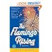The Flamingo Rising (Ballantine Reader's Circle)