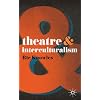 Theatre and Interculturalism