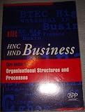 BTEC HNC HND business. Core module 5, Organisational structures and processes