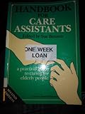 Handbook for care assistants : a practical guide to caring for elderly people