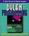 Dylan Programming: An Introduction to This Object-oriented and Dynamic Language