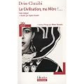 La civilisation, ma m�re !...