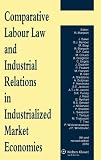 Comparative labour law and industrial relations in industrialized market economies