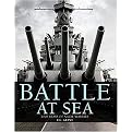 Battle at Sea (3,000 Years of Naval Warfare) (Hardcover)