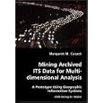 Mining Archived ITS Data for Multidimensional Analysis by  Margaret Cusack