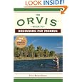 The Orvis Guide to Beginning Fly Fishing: 101 Tips for the Absolute Beginner by The Orvis Company and Tom Rosenbauer