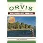 The Orvis Guide to Beginning Fly Fishing: 101 Tips for the Absolute Beginner
