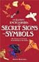 The Element Encyclopedia of Secret Signs and Symbols