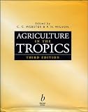 Agriculture in the Tropics (Tropical Agriculture)