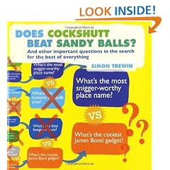 Does Cockshutt Beat Sandy Balls?: And Other Important Questions in the Search for the Best of Everything