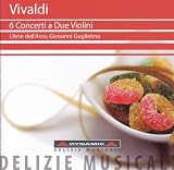 Six Concerti a Due for Violin / L`Arte Dell`Arco