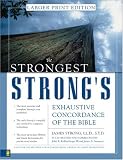 Strongest Strong's Exhaustive Concordance of the Bible Larger Print Edition, The John R. Kohlenberger III
