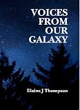 Voices From Our Galaxy